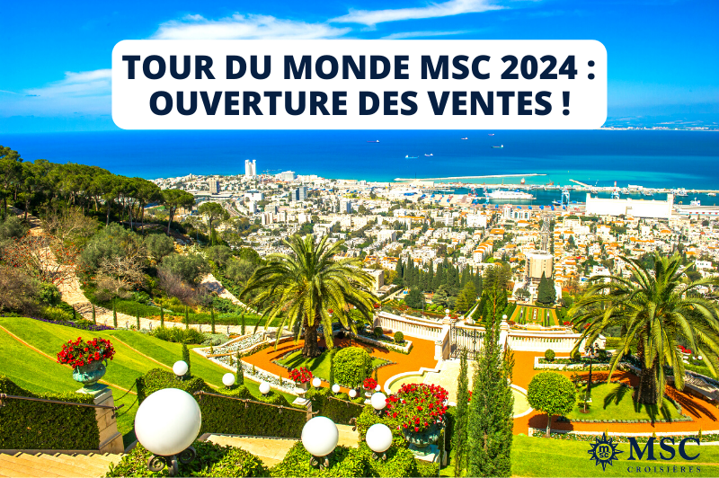 Croisiland vous dévoile le Tour du Monde MSC 2024 !